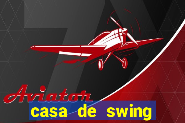 casa de swing porto seguro